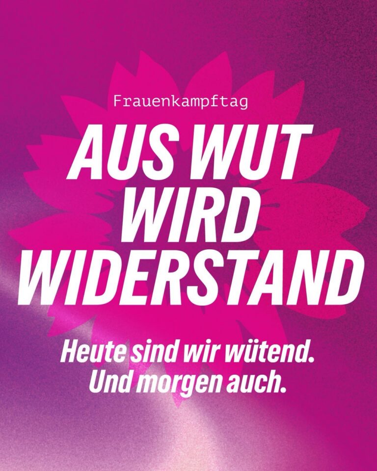 Am 8. März ist Frauentag – Aus Wut wird Widerstand